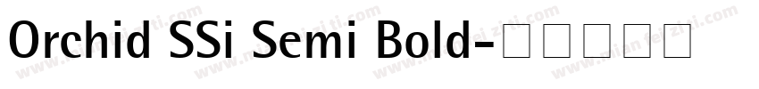 Orchid SSi Semi Bold字体转换